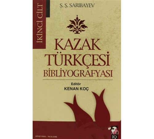 Kazak Türkçesi Bibliyografyası I-II Cilt (2 Kitap Takım) Kazak Türkçesi Bibliyografyası I-II Cilt (2 Kitap Takım)