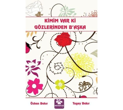 Kimim Var Ki Gözlerinden Başka