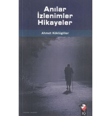 Anılar İzlenimler Hikayeler