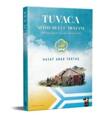 Tuvaca - Alday-Buuçu Destanı (Metin-Çeviri-Adlar-Sözvarlığı)