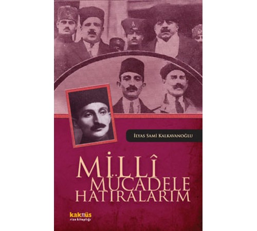 Milli Mücadele Hatıralarım