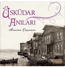 Üsküdar Anıları