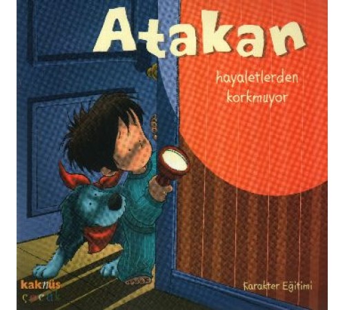 Atakan Hayaletlerden Korkmuyor (Ciltsiz)