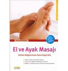 El ve Ayak Masajı  Refleks Bölgelerinden Gelen Doğal Şifa