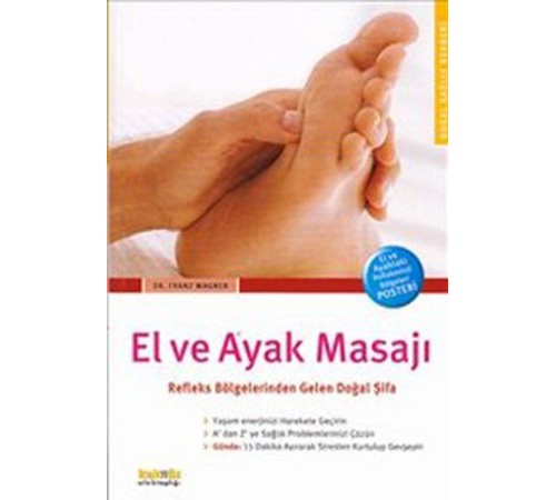 El ve Ayak Masajı  Refleks Bölgelerinden Gelen Doğal Şifa