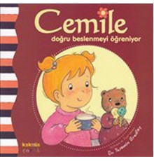 Cemile Doğru Beslenmeyi Öğreniyor