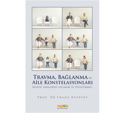 Travma, Bağlanma ve Aile Konstelasyonları