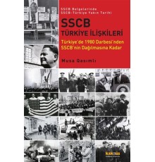SSCB Türkiye İlişkileri  Türkiye'de 1980 Darbesi'nden SSCB'nin Dağılmasına Kadar / SSCB Belgeler
