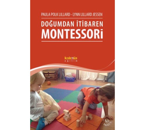 Doğumdan İtibaren Montessori Doğumdan İtibaren Montessori