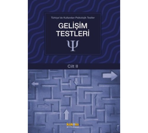 Türkiye'de Kullanılan Psikolojik Testler Cilt 2 - Gelişim Testleri