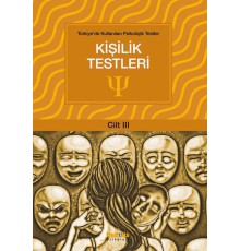 Türkiye'de Kullanılan Psikolojik Testler Cilt 3 - Kişilik Testleri