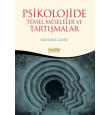 Psikolojide Temel Meseleler ve Tartışma