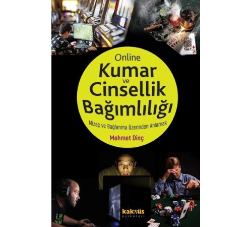 Kumar ve Online Cinsellik Bağımlılığı - Mizaç ve Bağlanma Üzerinden Anlamak