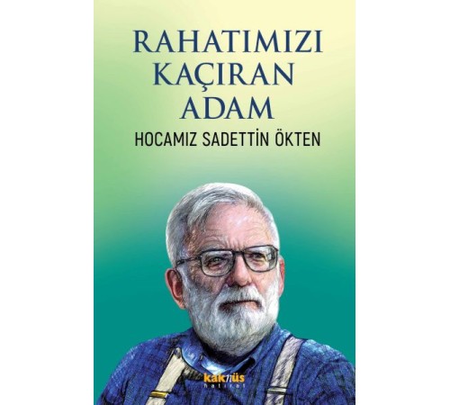 Rahatımızı Kaçıran Adam Rahatımızı Kaçıran Adam