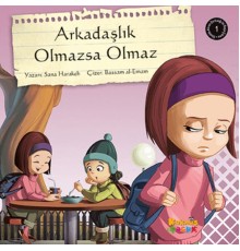 Arkadaşlık Olmazsa Olmaz
