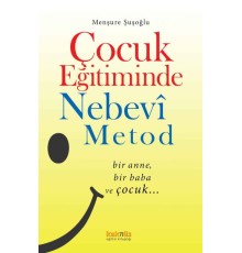 Çocuk Eğitiminde Nebevî Metot