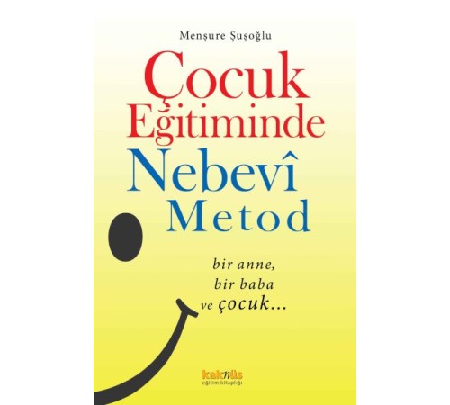 Çocuk Eğitiminde Nebevî Metot