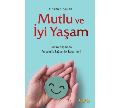Mutlu ve İyi Yaşam