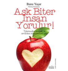 Aşk Biter İnsan Yorulur