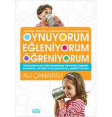 Annemle, Babamla, Öğretmenimle ve Arkadaşlarımızla Oynuyorum Eğleniyorum Öğreniyorum