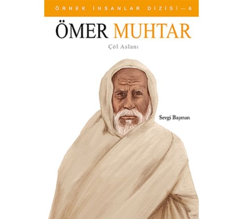 Örnek İnsanlar Dizisi-6 Ömer Muhtar