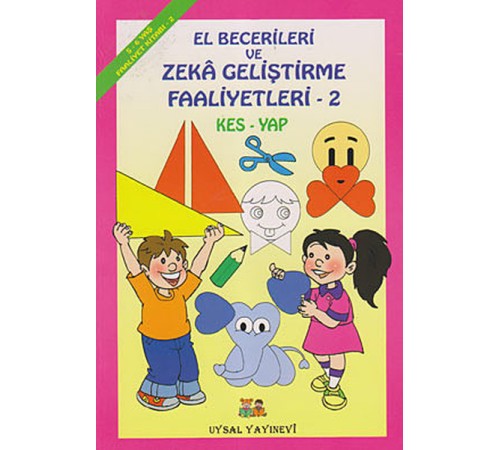 El Becerileri ve Zeka Geliştirme Faaliyetleri - 2 El Becerileri ve Zeka Geliştirme Faaliyetleri - 2