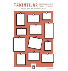 Takıntılar - Vaka Örnekleri ve Tedavi Yöntemleri