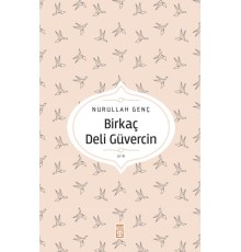 Birkaç Deli Güvercin
