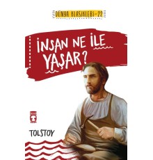 İnsan Ne İle Yaşar / İlk Gençlik Klasikleri