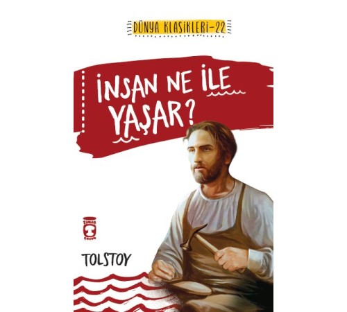 İnsan Ne İle Yaşar / İlk Gençlik Klasikleri