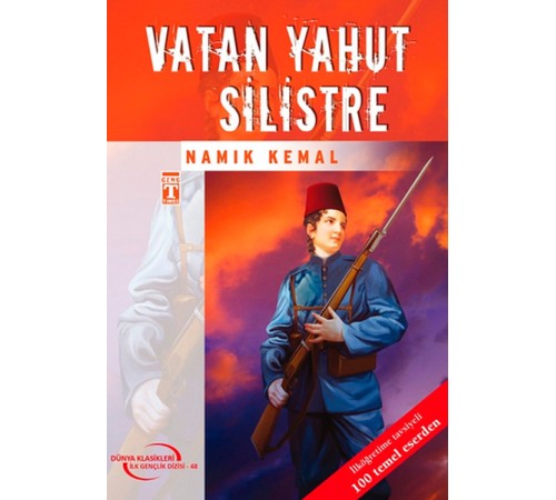 Vatan Yahut Silistre / Dünya Klasikleri İlk Gençlik Dizisi Vatan Yahut Silistre / Dünya Klasikleri İlk Gençlik Dizisi