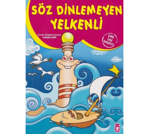 Söz Dinlemeyen Yelkenli