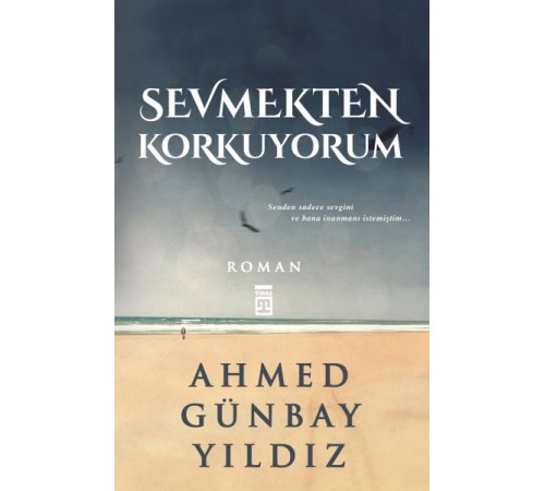Sevmekten Korkuyorum Sevmekten Korkuyorum