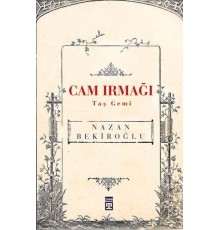 Cam Irmağı Taş Gemi