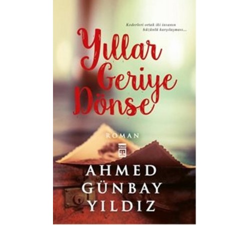 Yıllar Geriye Dönse