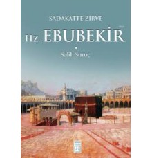 Sadakatte Zirve Hz. Ebubekir