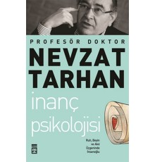İnanç Psikolojisi ve Bilim   Ruh, Beyin ve Akıl Üçgeninde İnsanoğlu