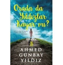 Orada da Yıldızlar Kayar mı ?