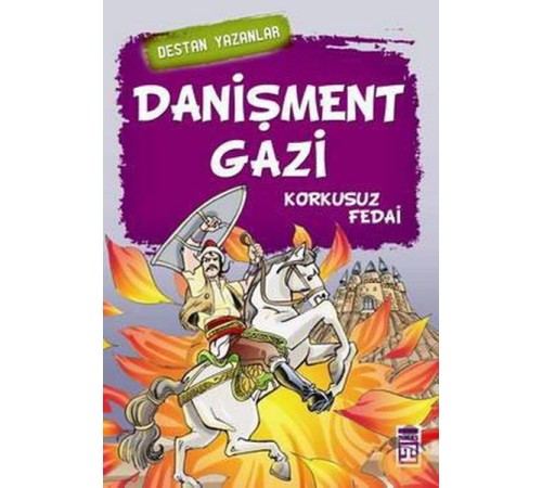 Danişment Gazi  Korkusuz Fedai
