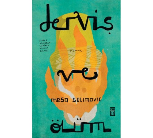 Derviş ve Ölüm Derviş ve Ölüm
