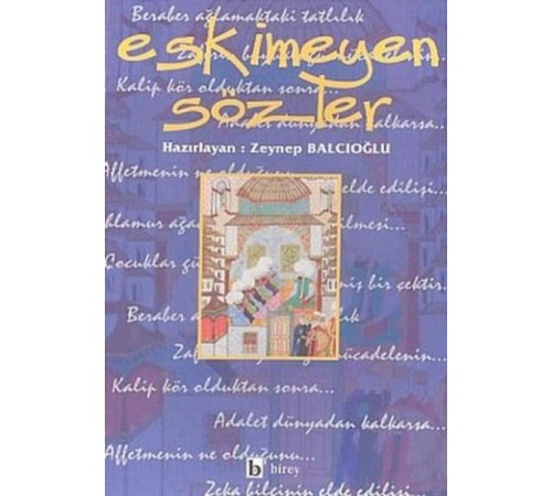 Eskimeyen Sözler