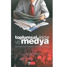Toplumsal İktidar ve Medya