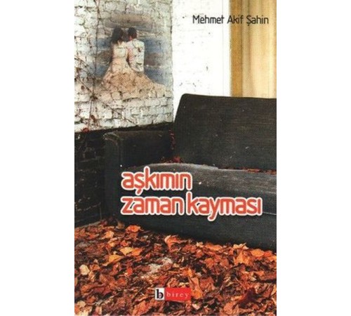 Aşkımın Zaman Kayması