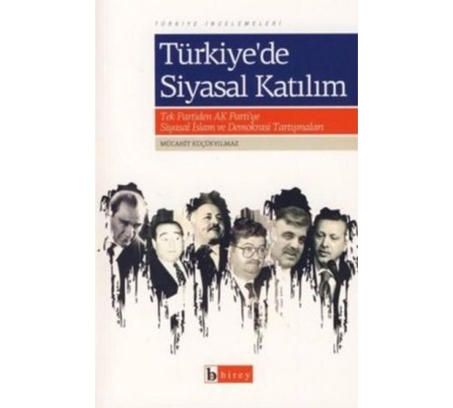 Türkiye’de Siyasal Katılım Türkiye’de Siyasal Katılım