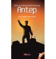 Türk'ün Kahramanlık Destanı Antep