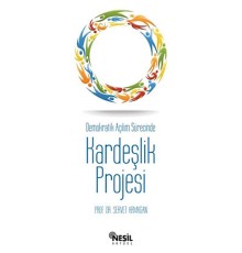 Demokratik Açılım Sürecinde Kardeşlik Projesi