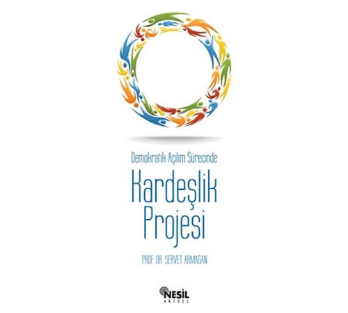 Demokratik Açılım Sürecinde Kardeşlik Projesi