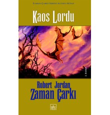 Zaman Çarkı 06: Kaos Lordu (Ciltli)