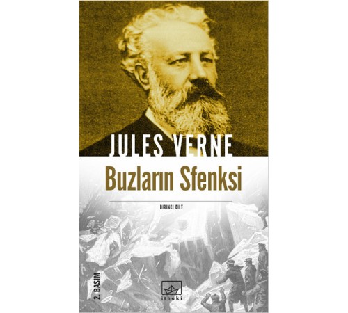 Jules Verne Kitaplığı 37 - Buzların Sfenksi (1.Cilt)