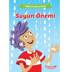 Suyun Önemi - Doğayı Seviyorum Serisi